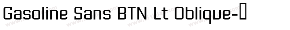 Gasoline Sans BTN Lt Oblique字体转换